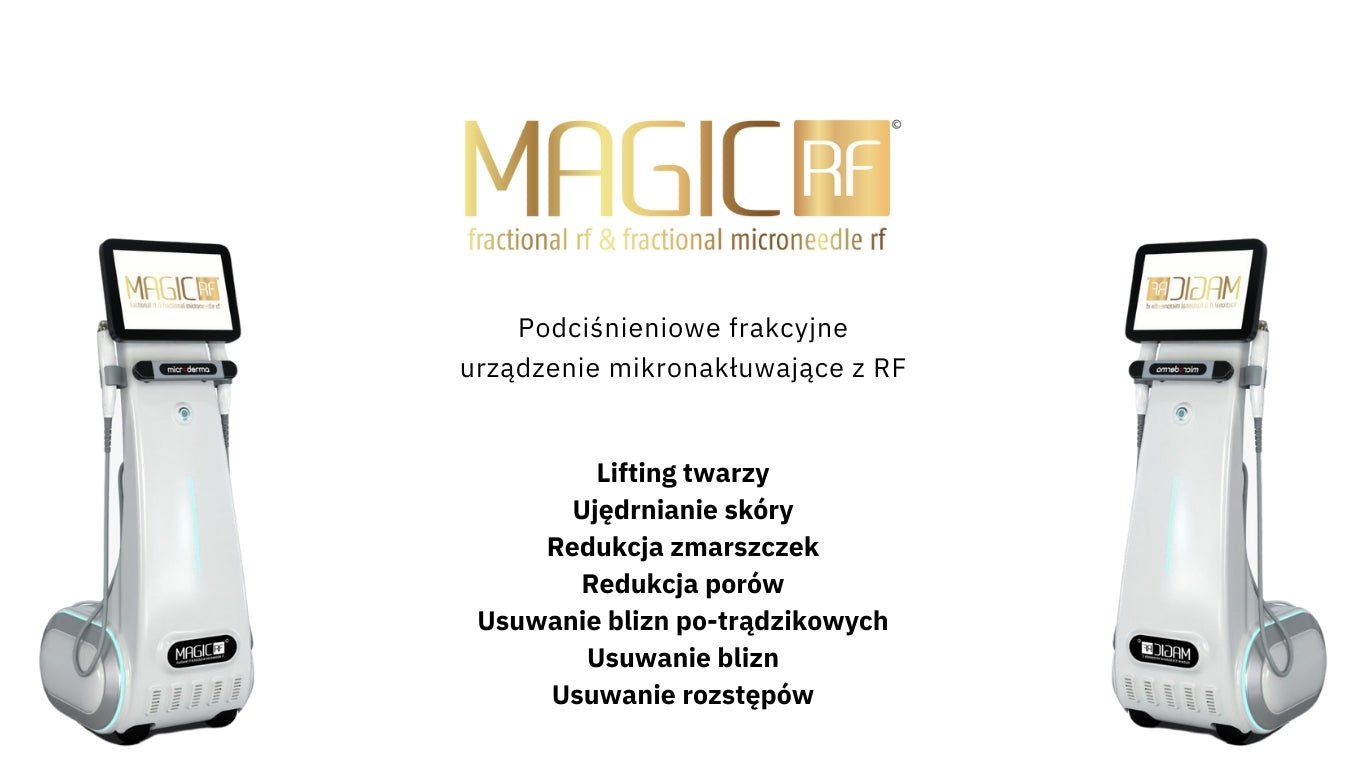 Urządzenie Medyczne - Magic RF Frakcyjne Fale Radiowe